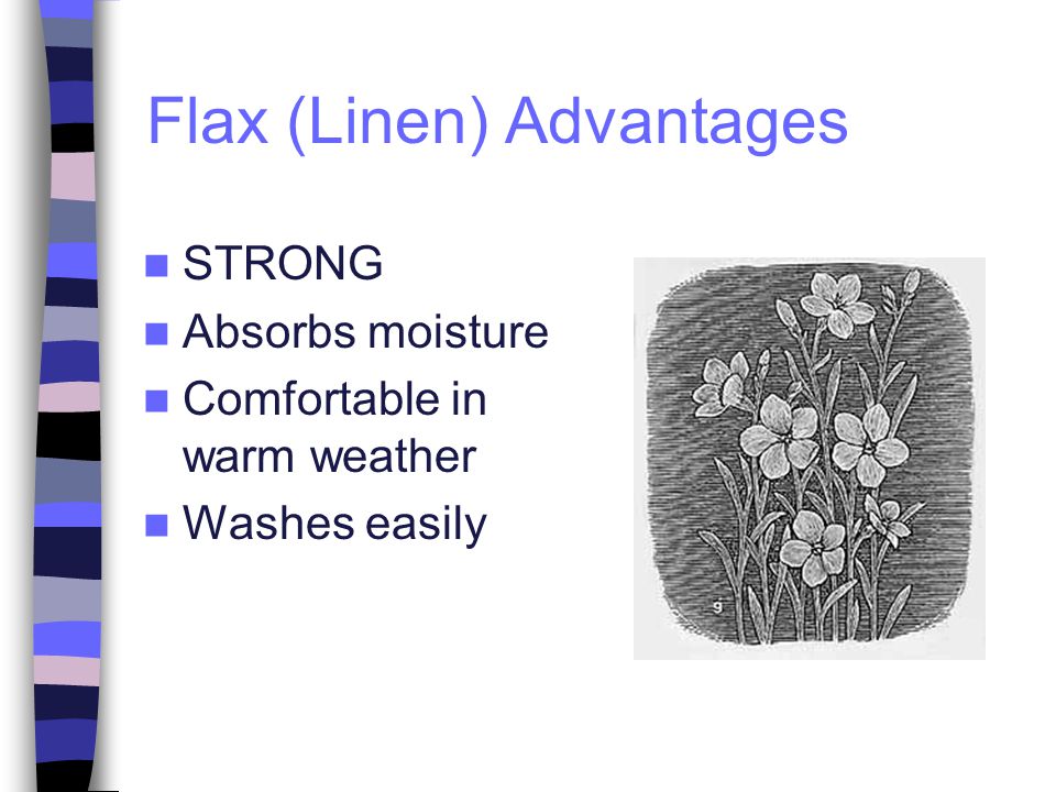 Flax (Linen) Advantages