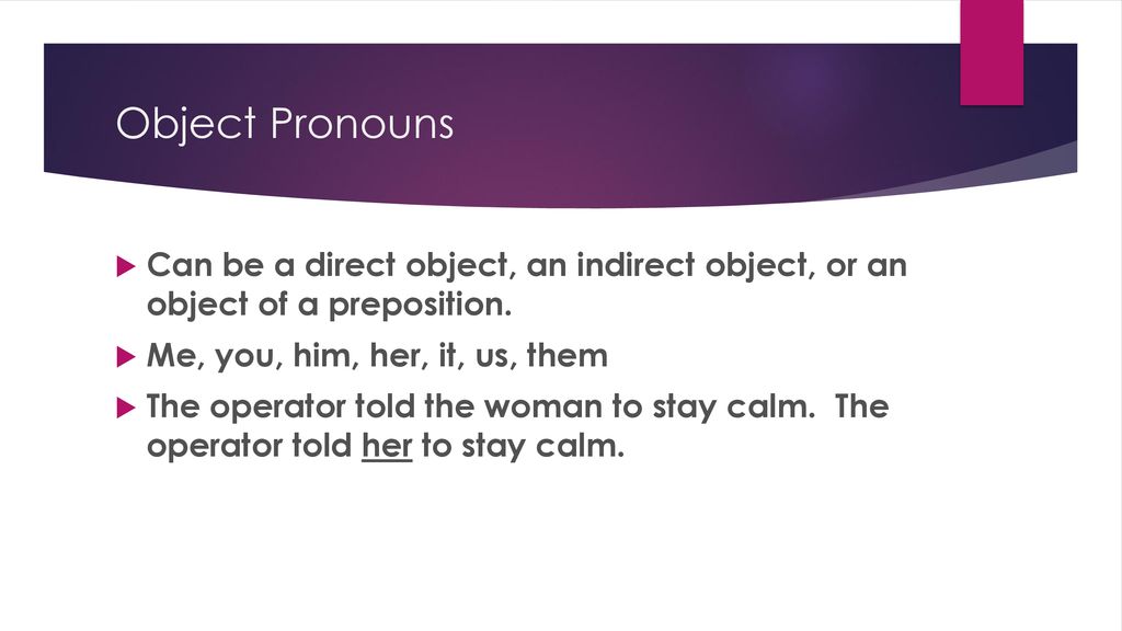 preposition of place,preposition pronouns a word that takes the place of one or more than one