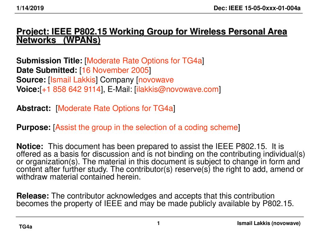 1/14/2019 Project: IEEE P Working Group for Wireless Personal Area Networks (WPANs) Submission Title: [Moderate Rate Options for TG4a]