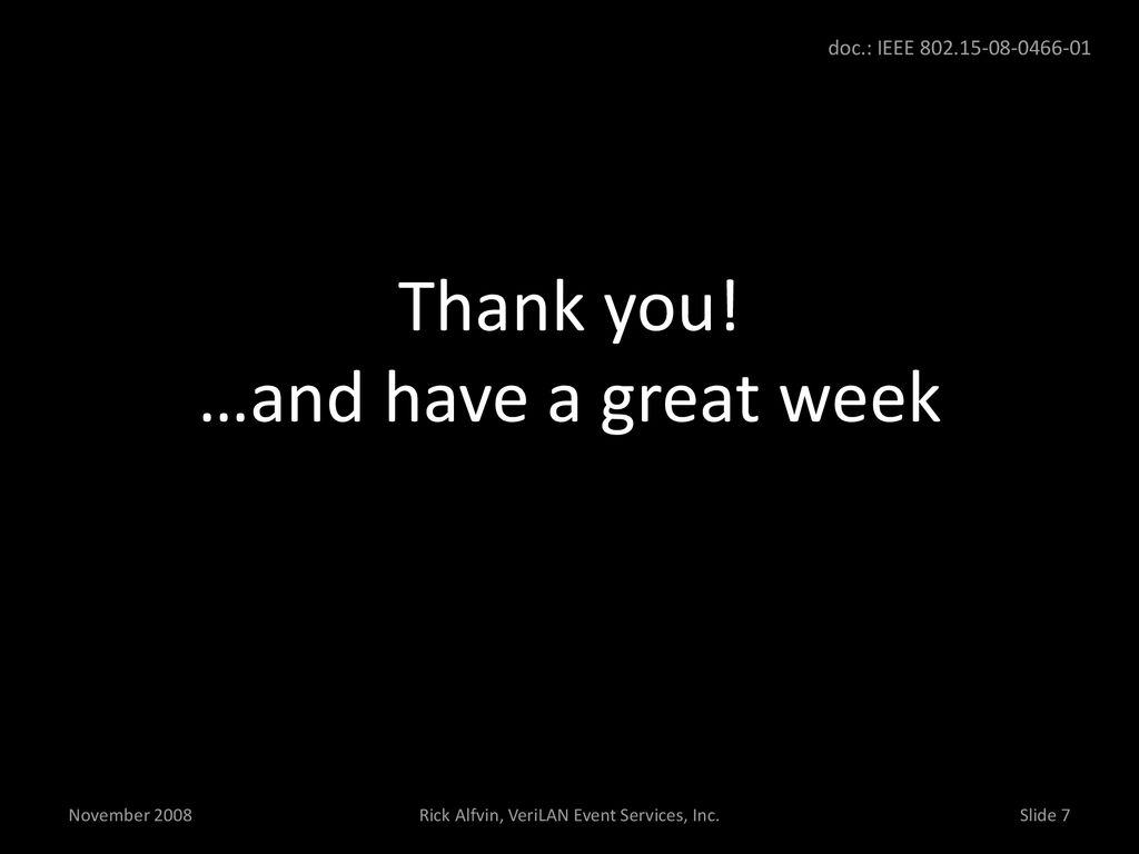 Thank you! …and have a great week