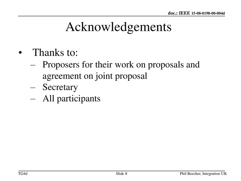 Acknowledgements Thanks to: