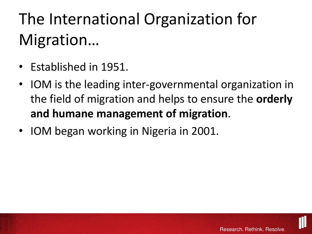 The International Organization for Migration…