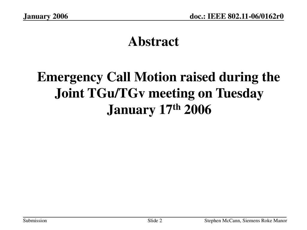 January 2006 doc.: IEEE /0162r0. January Abstract.