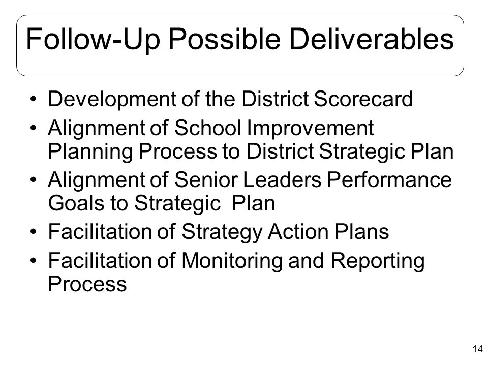Follow-Up Possible Deliverables