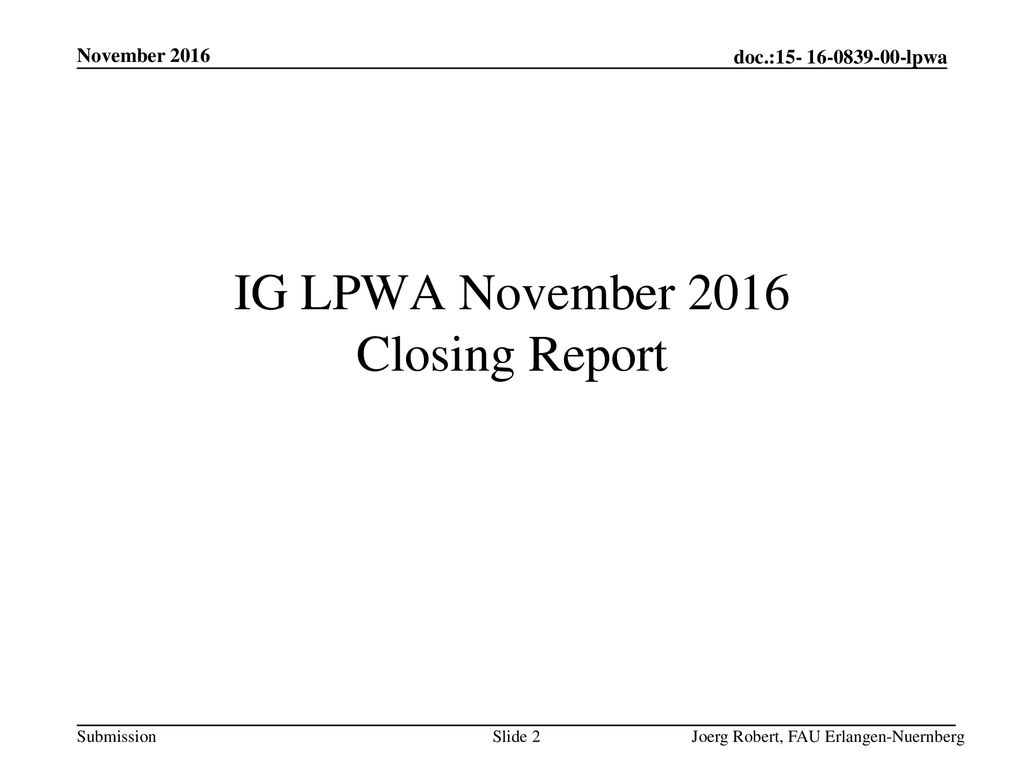 IG LPWA November 2016 Closing Report
