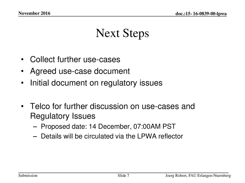 Next Steps Collect further use-cases Agreed use-case document