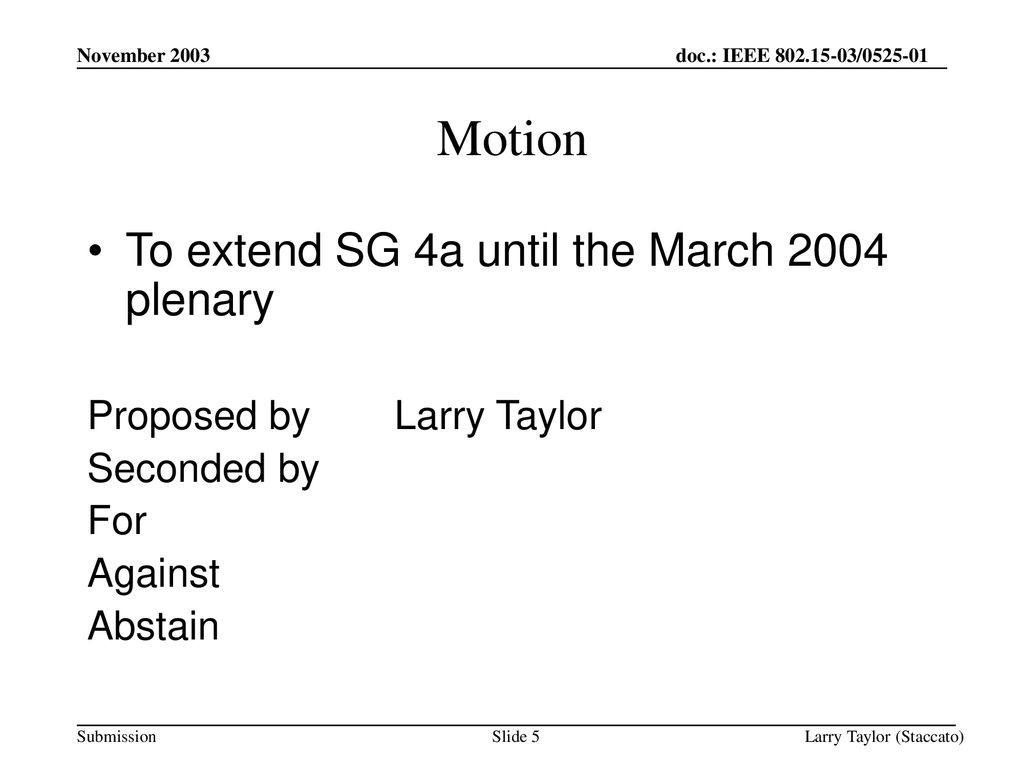 Motion To extend SG 4a until the March 2004 plenary