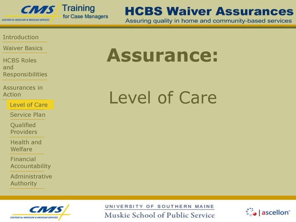 Assurance: Level of Care