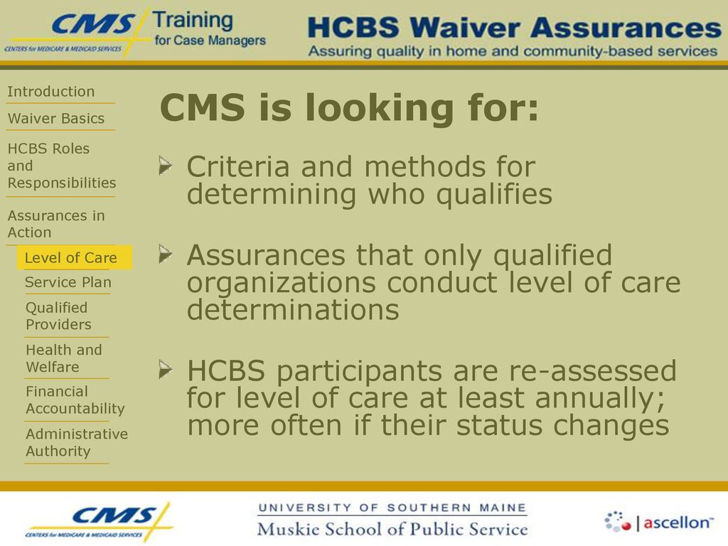 CMS is looking for: Criteria and methods for determining who qualifies
