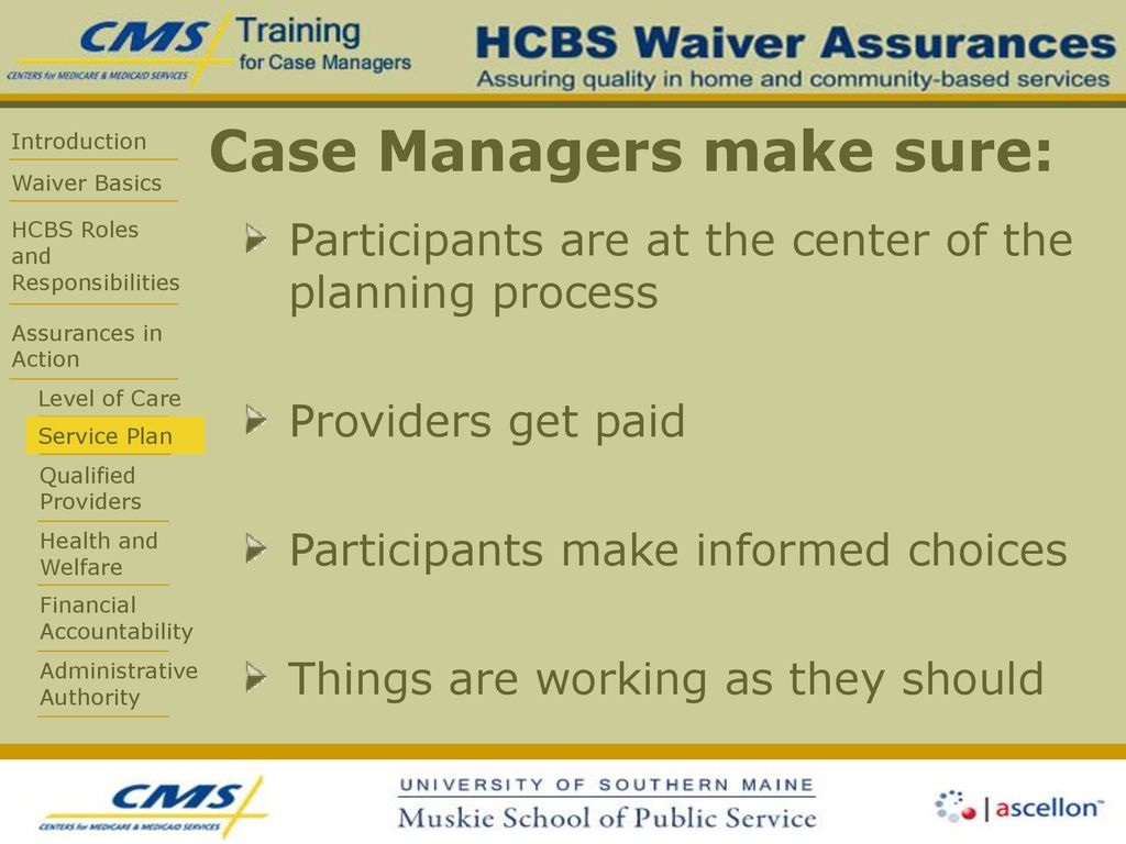 Case Managers make sure: