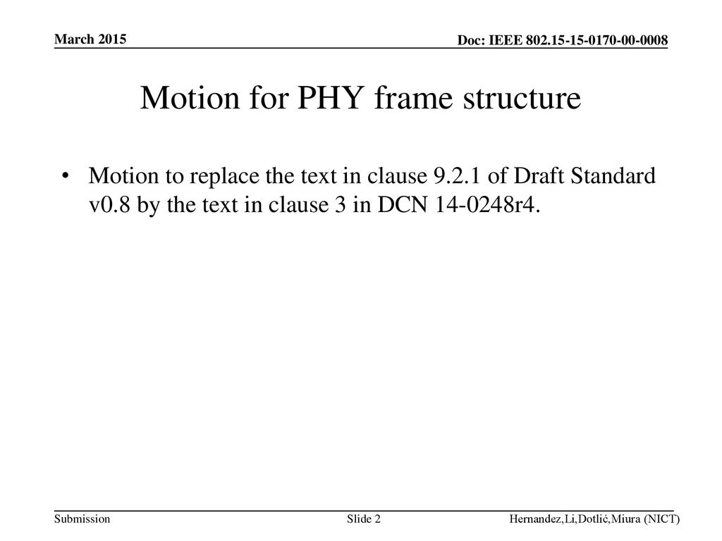Motion for PHY frame structure