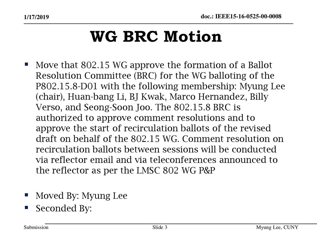 July 2014 doc.: IEEE /17/2019. WG BRC Motion.