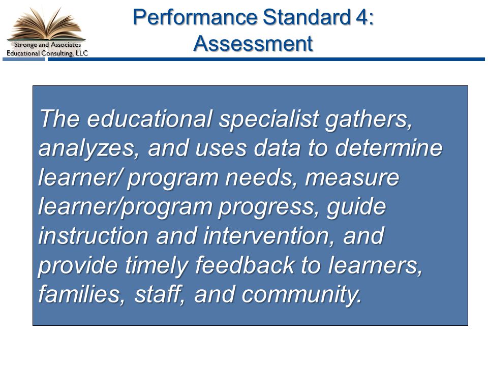 Performance Standard 4: Assessment