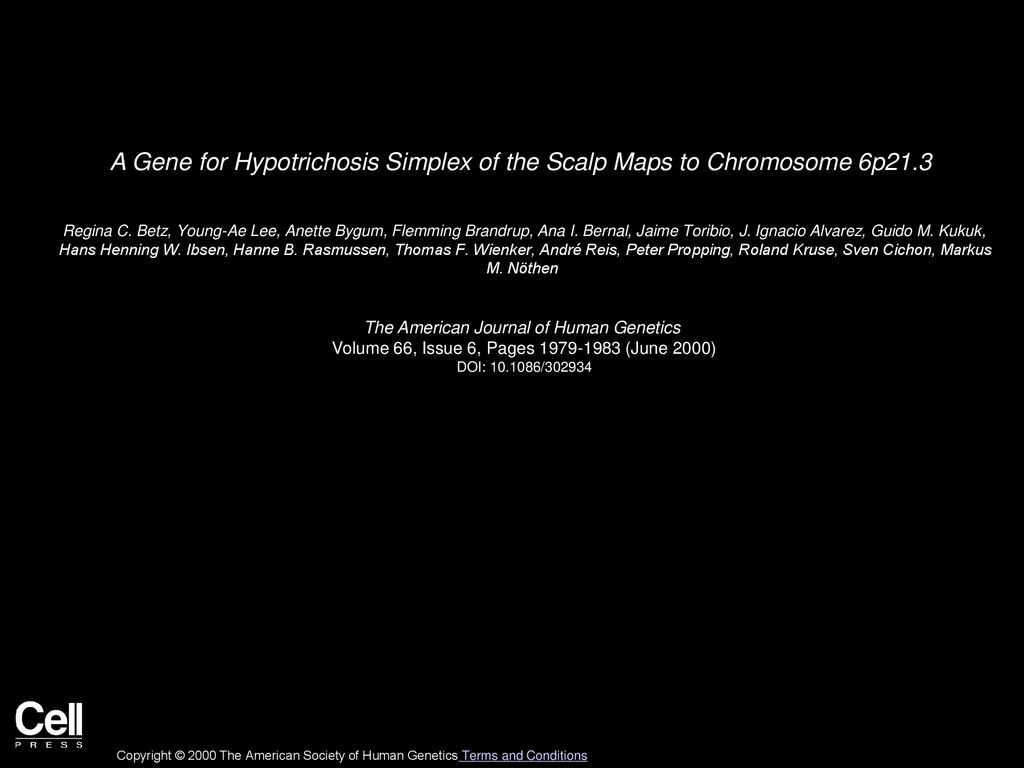 A Gene For Hypotrichosis Simplex Of The Scalp Maps To Chromosome 6p21 Ppt Download