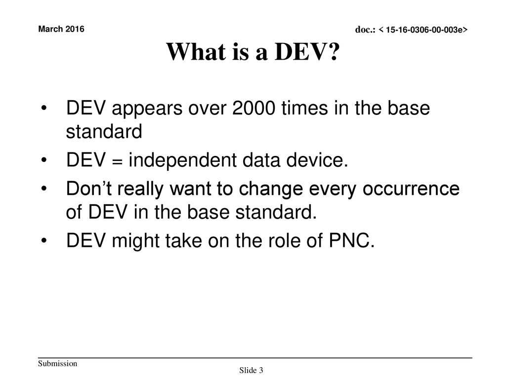 What is a DEV DEV appears over 2000 times in the base standard
