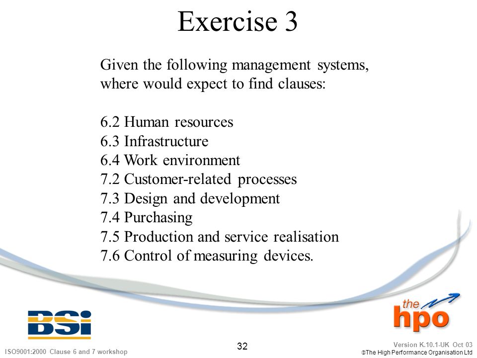 Exercise 3 Given the following management systems,