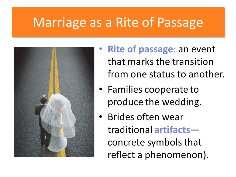 Marriage as a Rite of Passage