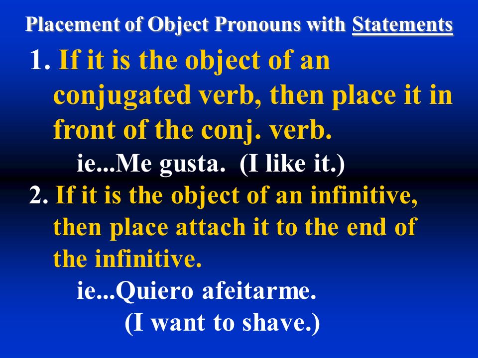 Placement of Object Pronouns with Statements