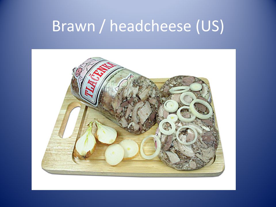 Brawn / headcheese (US)
