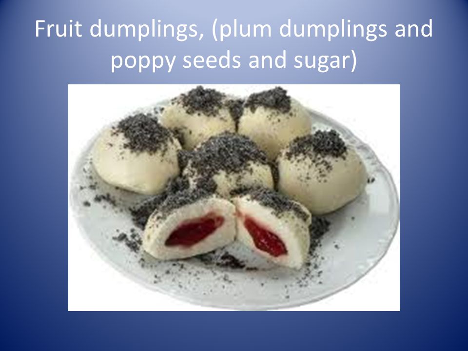 Fruit dumplings, (plum dumplings and poppy seeds and sugar)