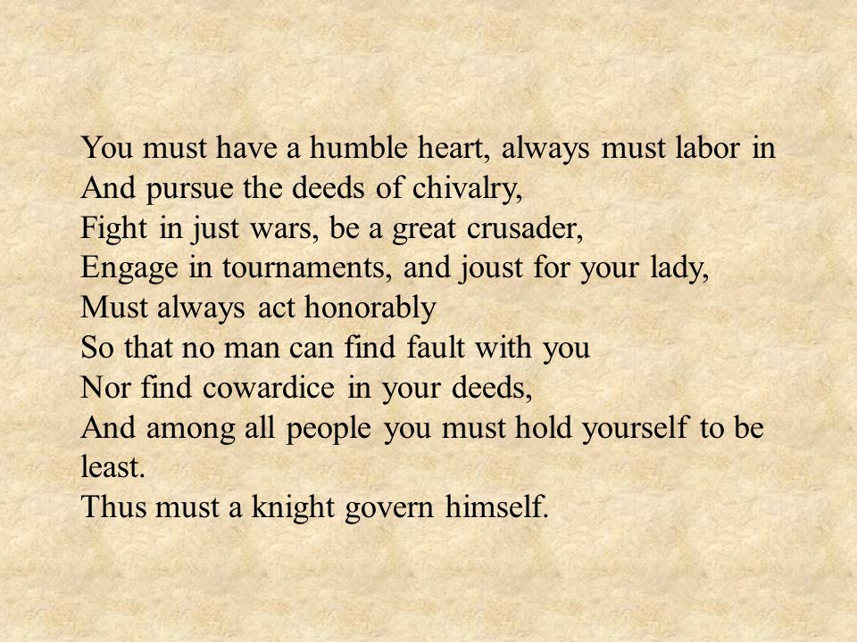 You must have a humble heart, always must labor in