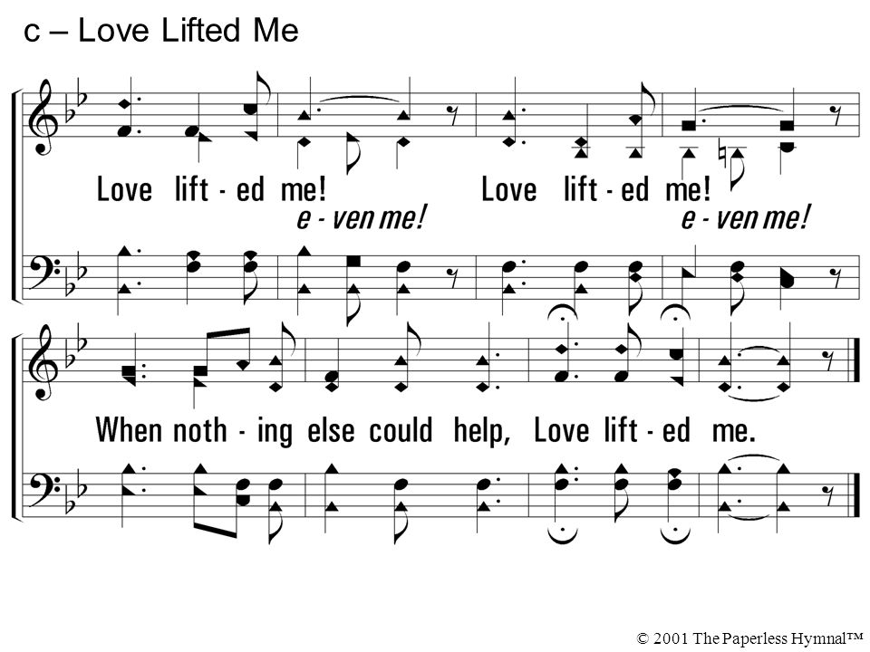 c – Love Lifted Me © 2001 The Paperless Hymnal™