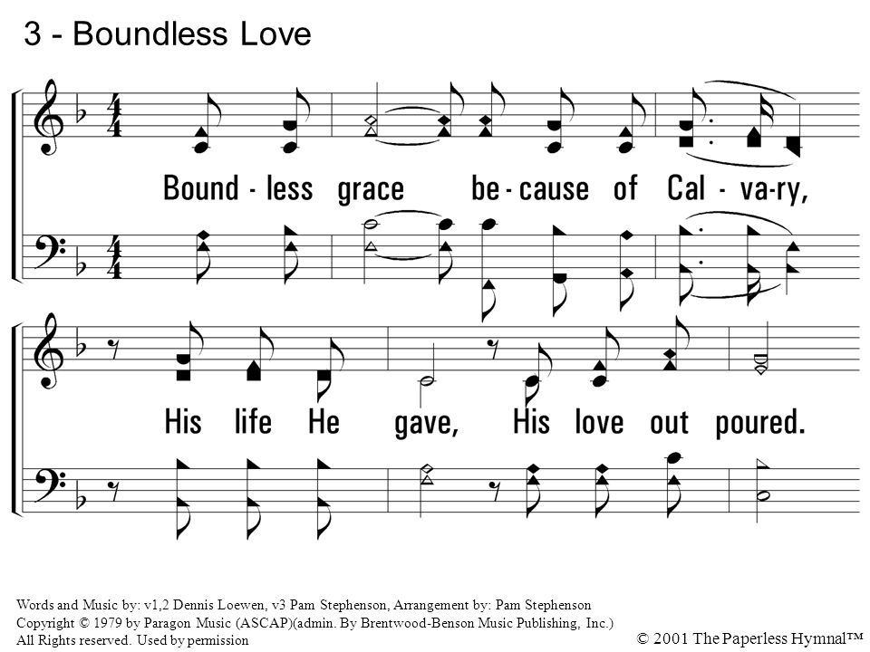 3 - Boundless Love 3. Boundless grace because of Calvary,