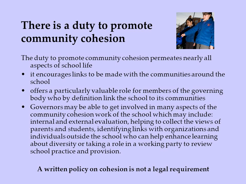 There is a duty to promote community cohesion