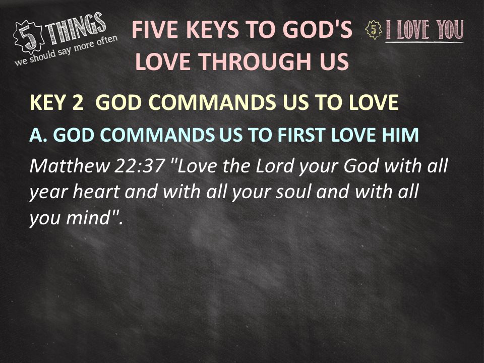 Five Keys to God s love through us