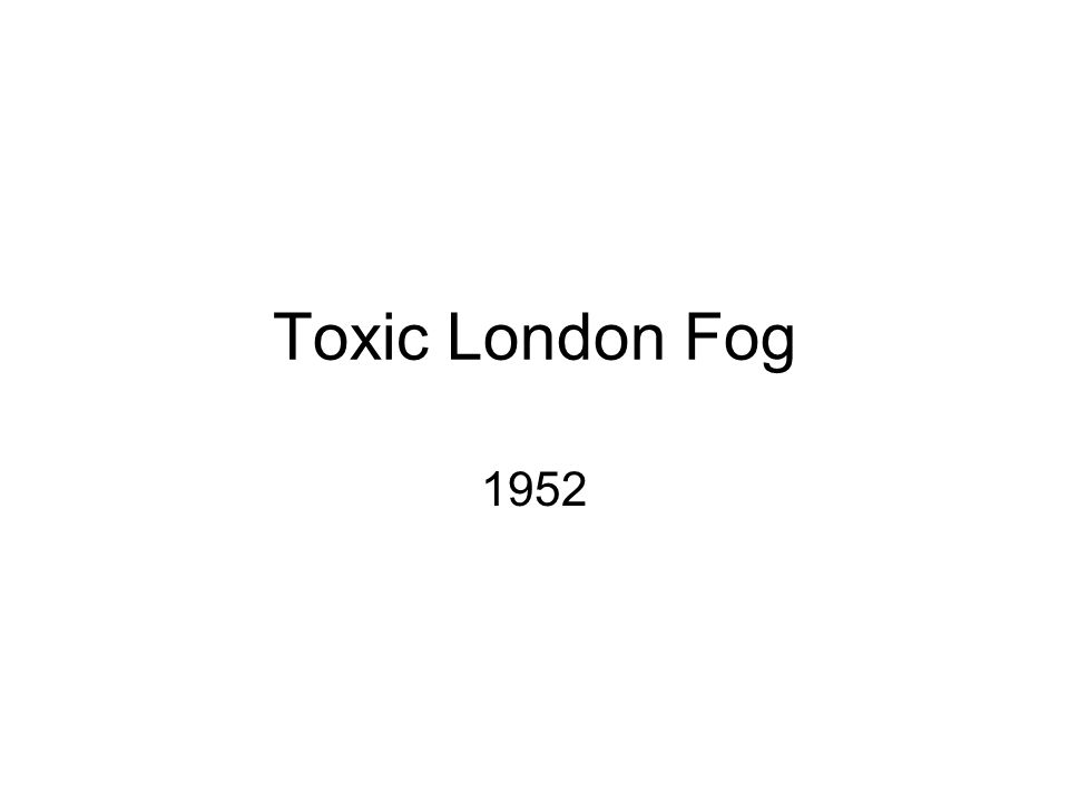 Toxic London Fog 1952