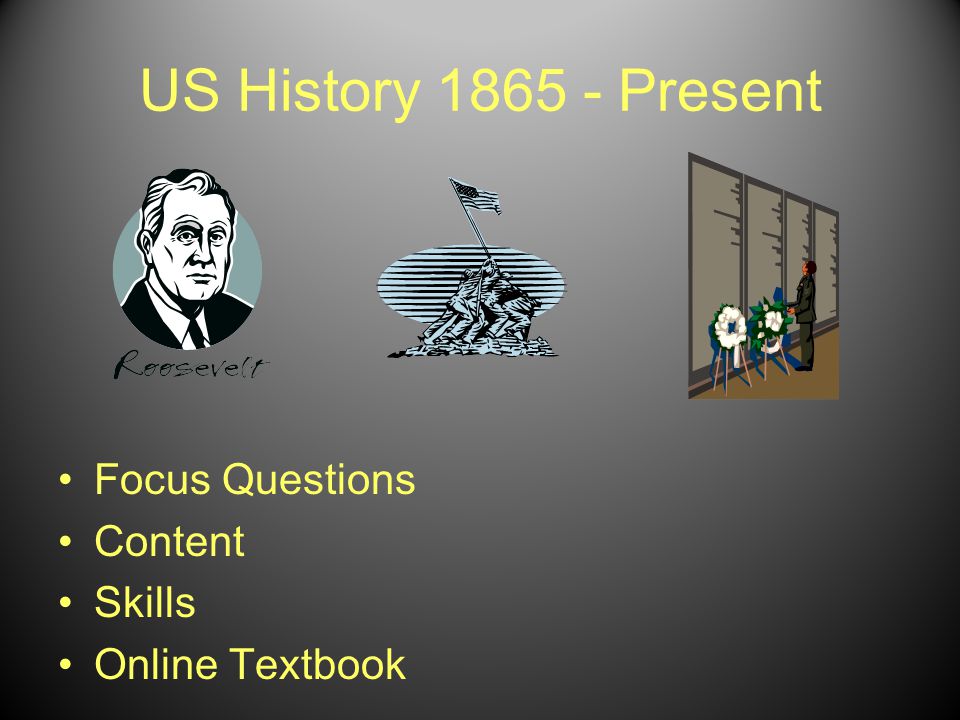 US History Present Focus Questions Content Skills