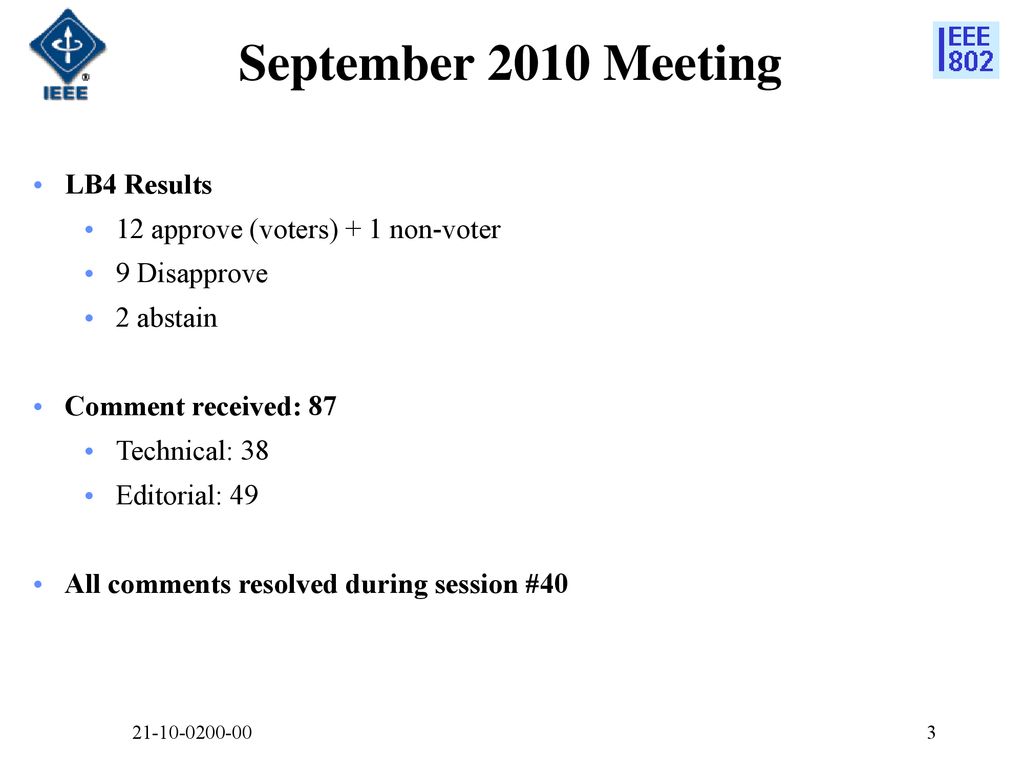 September 2010 Meeting LB4 Results 12 approve (voters) + 1 non-voter