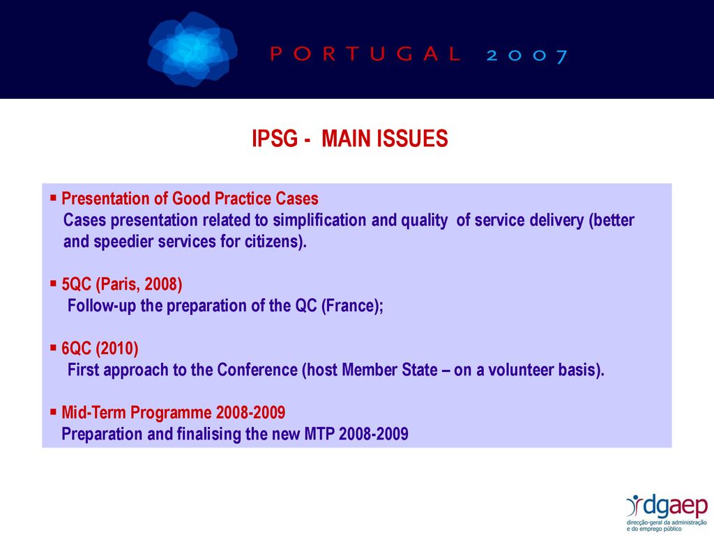 IPSG - MAIN ISSUES  Presentation of Good Practice Cases
