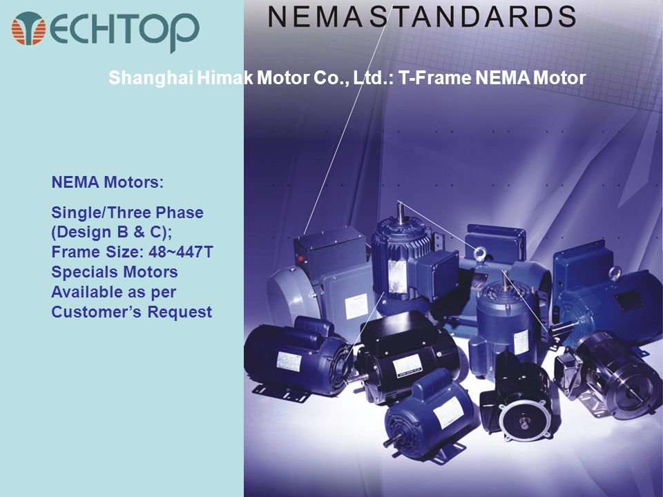 Shanghai Himak Motor Co., Ltd.: T-Frame NEMA Motor