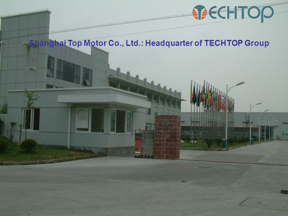 Shanghai Top Motor Co., Ltd.: Headquarter of TECHTOP Group