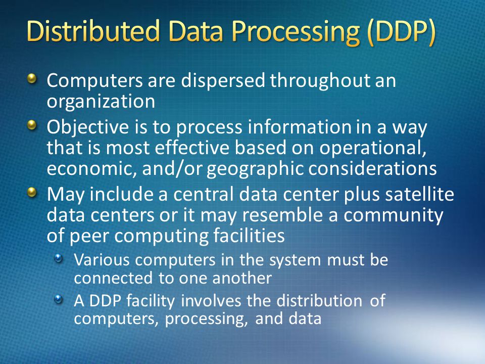 Distributed Data Processing (DDP)