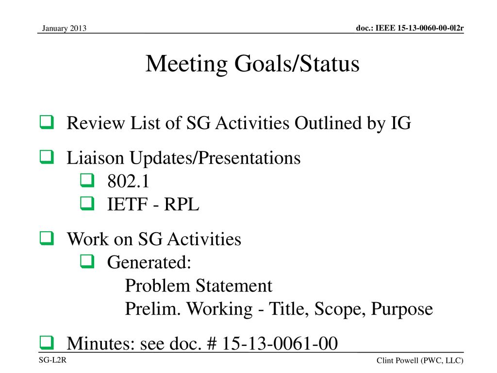 Meeting Goals/Status Review List of SG Activities Outlined by IG
