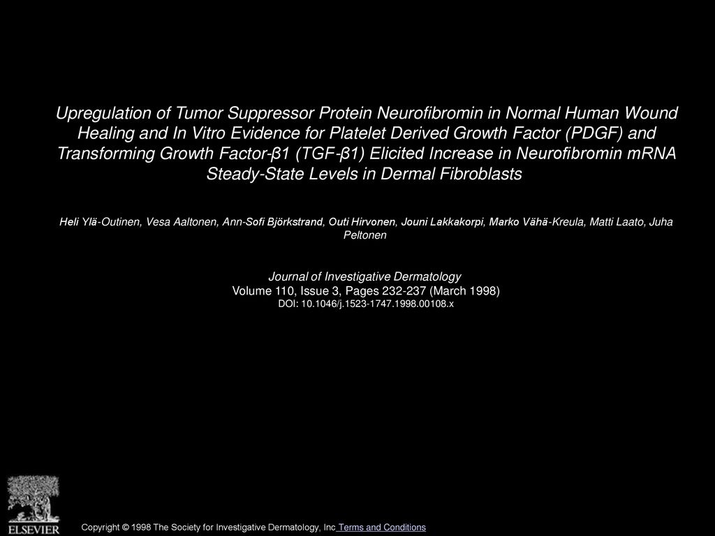 Upregulation of Tumor Suppressor Protein Neurofibromin in Normal Human Wound Healing and In Vitro Evidence for Platelet Derived Growth Factor (PDGF) and Transforming Growth Factor-β1 (TGF-β1) Elicited Increase in Neurofibromin mRNA Steady-State Levels in Dermal Fibroblasts
