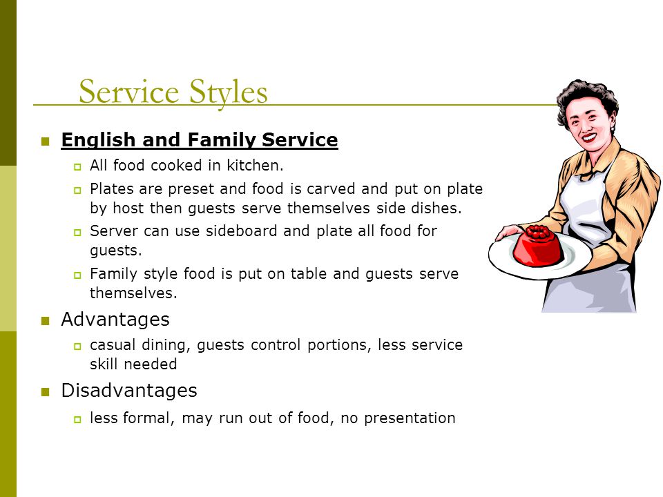 Service Styles English and Family Service Advantages Disadvantages