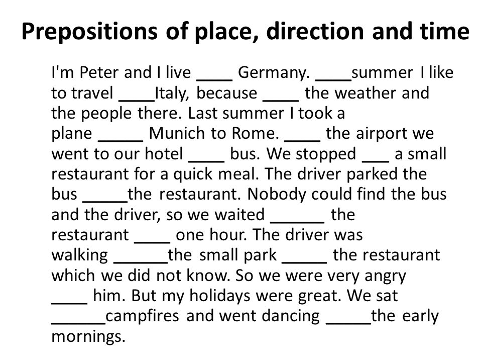 Prepositions of place, direction and time