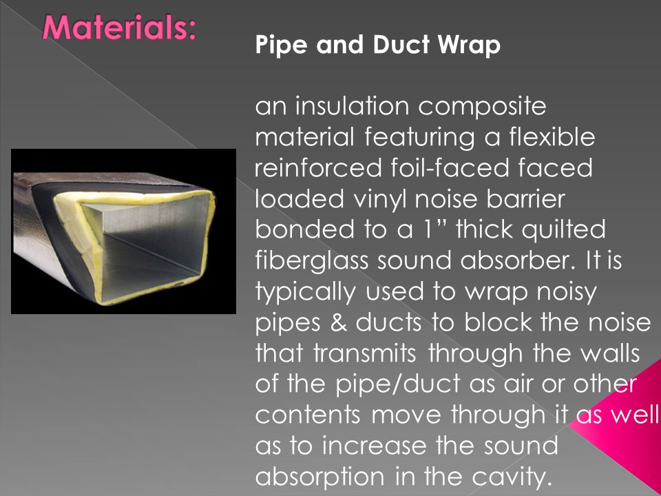 Materials: Pipe and Duct Wrap