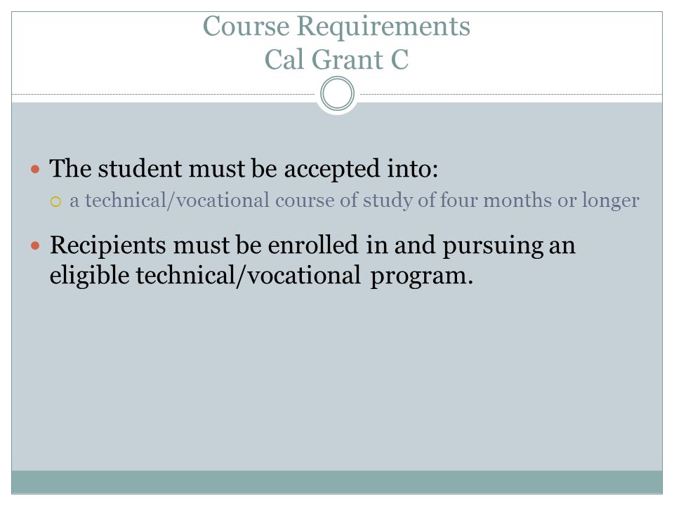 Course Requirements Cal Grant C