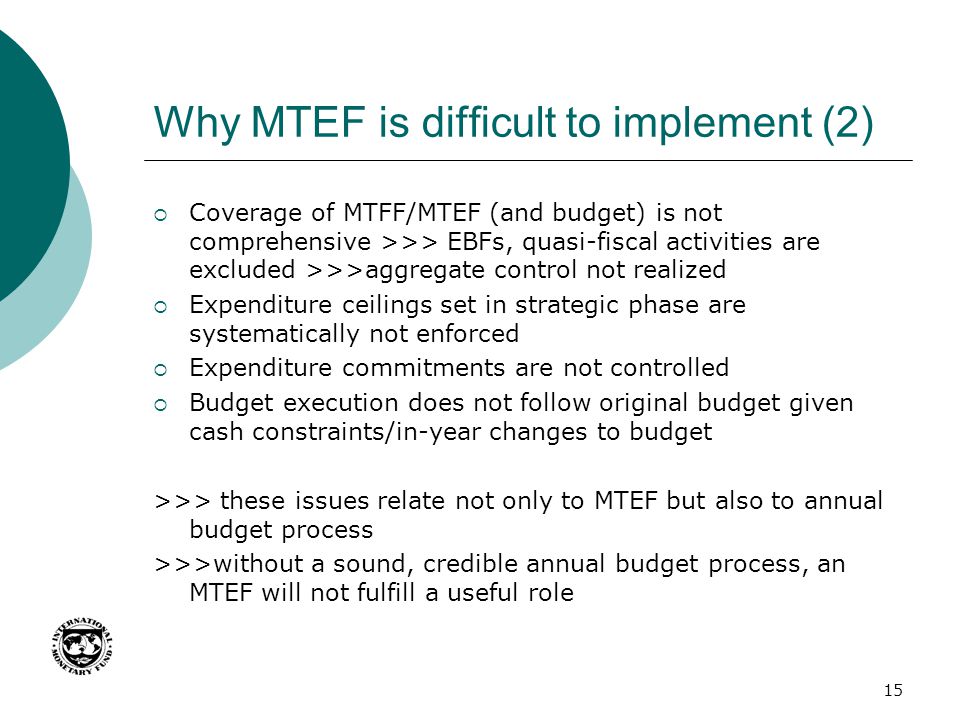 Why MTEF is difficult to implement (2)