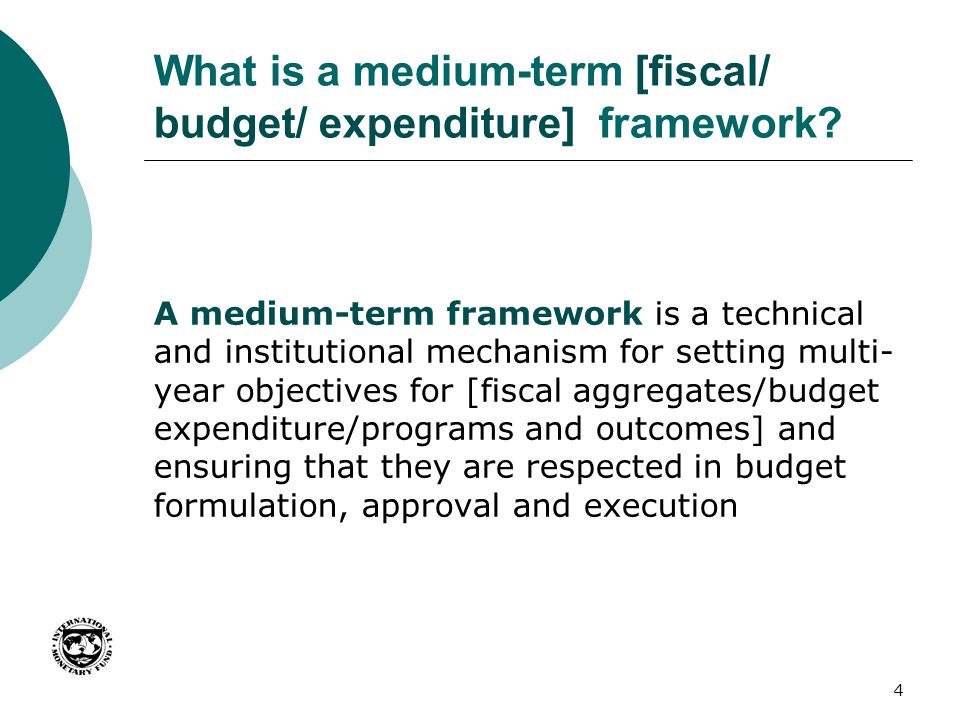 What is a medium-term [fiscal/ budget/ expenditure] framework