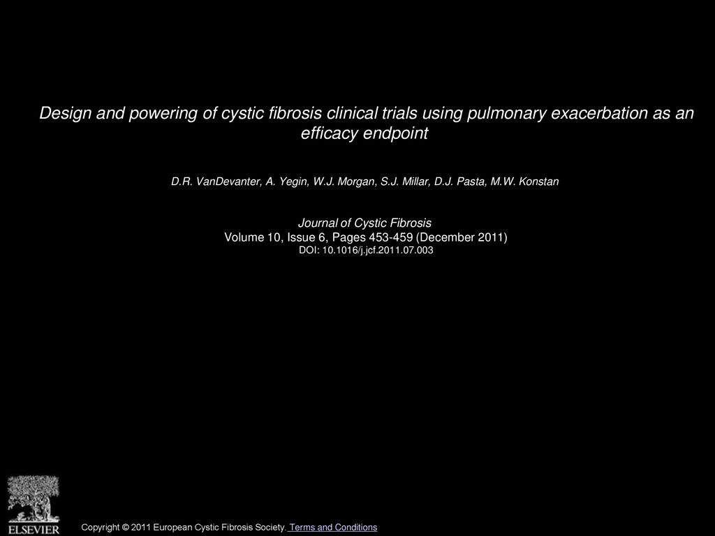 Design and powering of cystic fibrosis clinical trials using pulmonary exacerbation as an efficacy endpoint