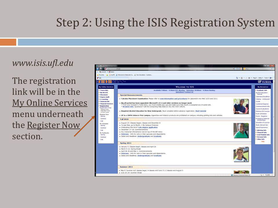 Step 2: Using the ISIS Registration System