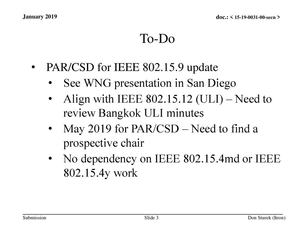 To-Do PAR/CSD for IEEE update