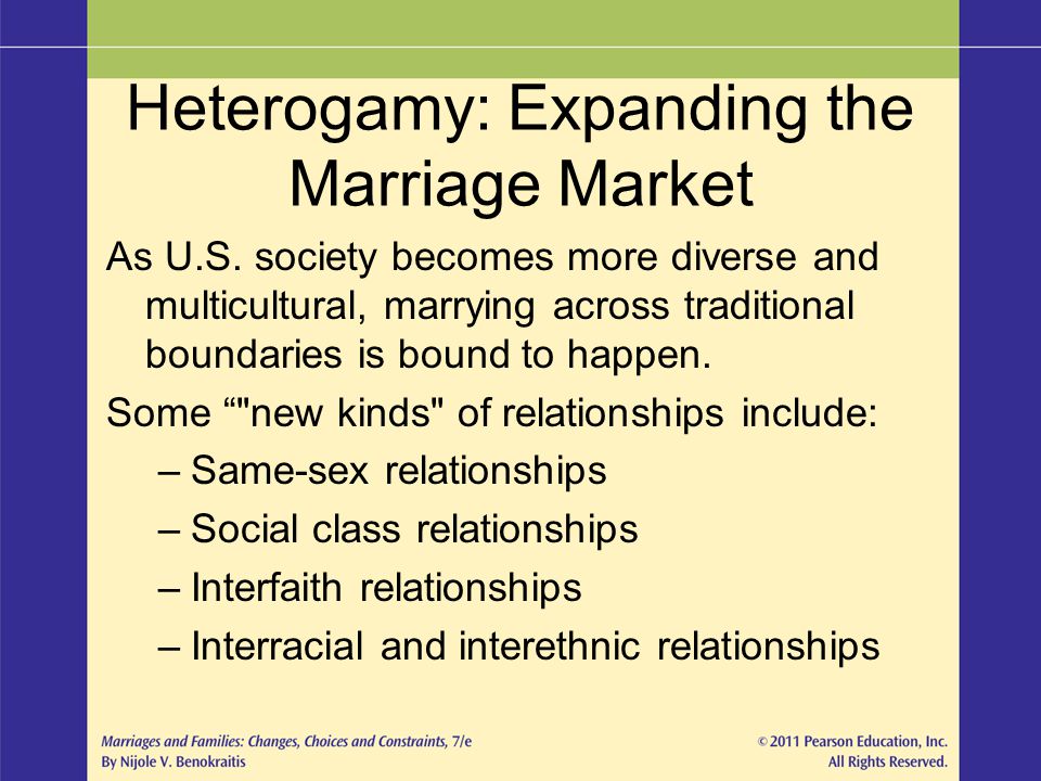 Heterogamy: Expanding the Marriage Market