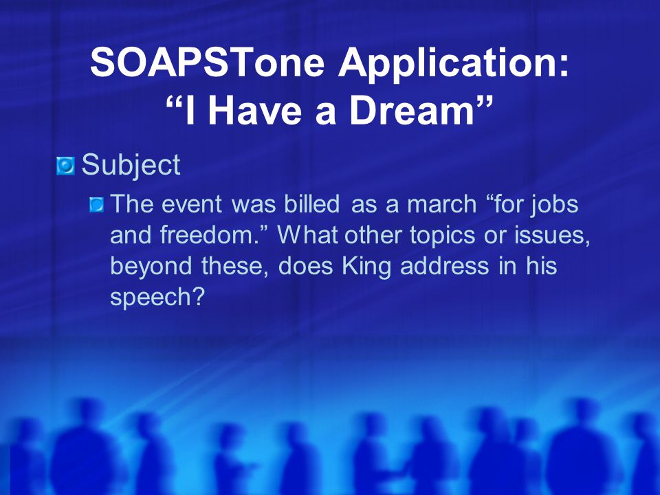 SOAPSTone Application: I Have a Dream