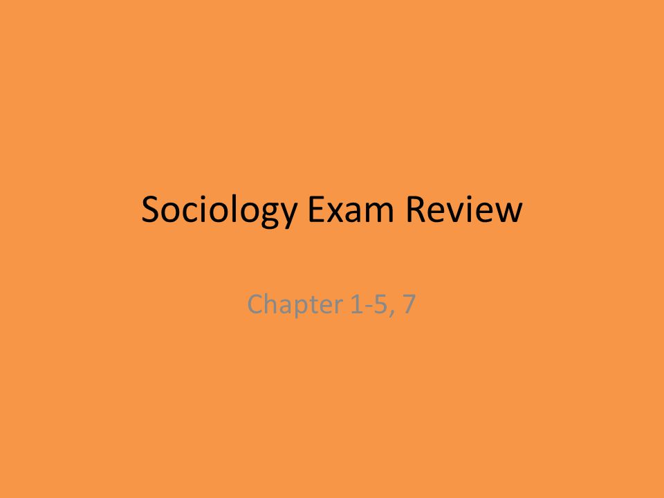 sociology exam 1 review